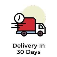 Delivery in 30 Days